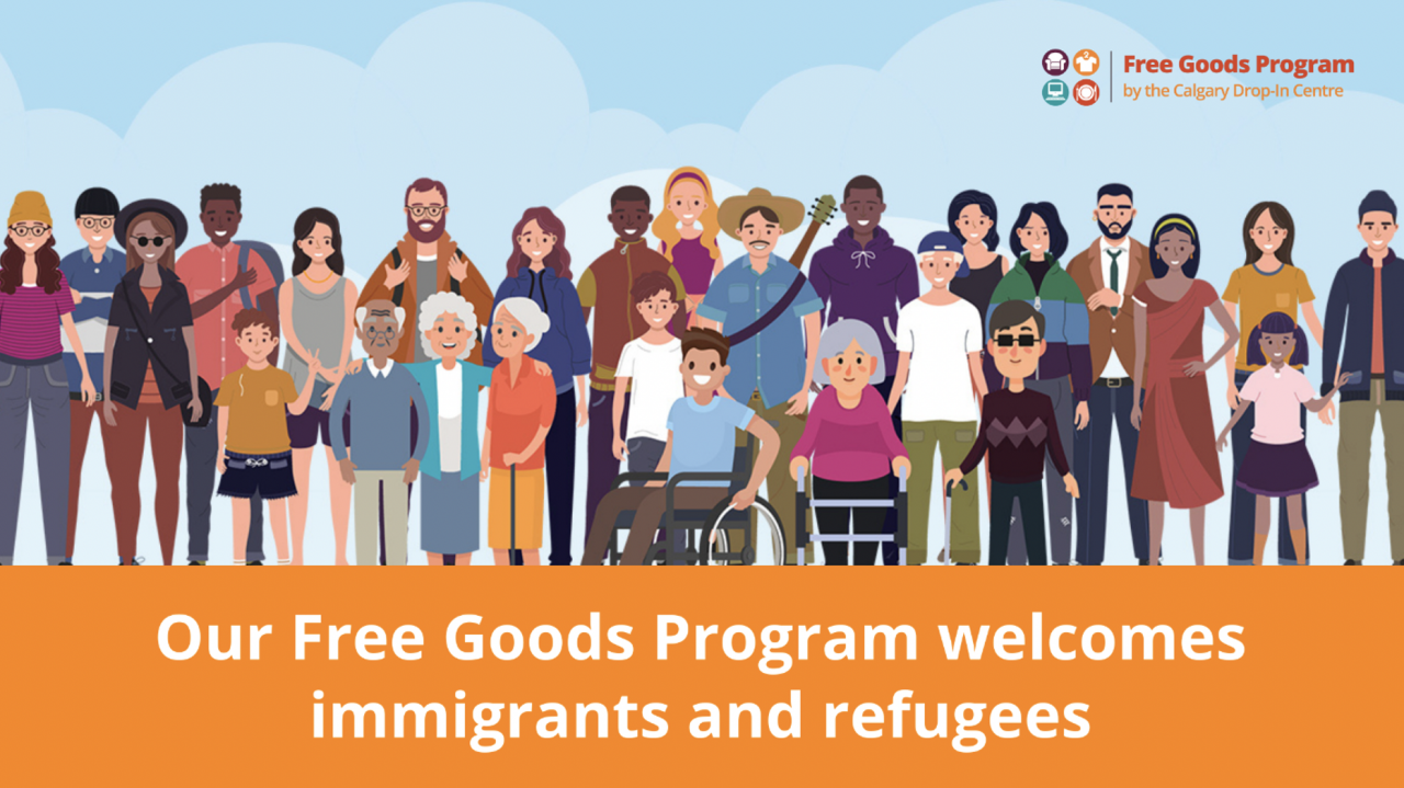 Calgary DropIn Centre’s Free Goods Program all people in need